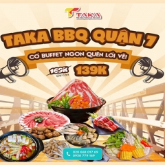 TAKA BBQ Nhà Hàng Thịt Nướng Hàn Quốc Ở Quận 7