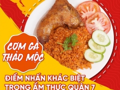 Quán Cơm Gà Thảo Mộc Ở Quận 7